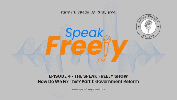 How Do We Fix This? Part 1: Government Reform